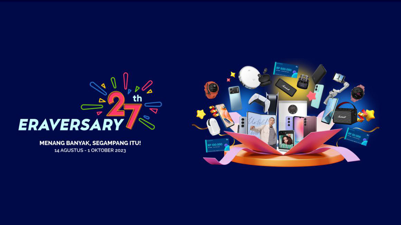 Belanja Sambil Dapat Banyak Hadiah Menarik di Eraversary 2023